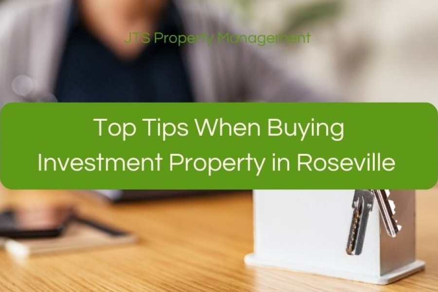 Top Tips When Buying Investment Property in Roseville